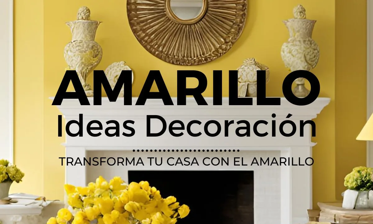 Transforma tu hogar con el color amarillo tendencia decoracion Nossa Gestión Inmobiliaria