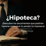 Documentación Hipoteca Banco Consejos Inmobiliarios para comprar o vender una vivienda Nossa Gestión Inmobiliaria